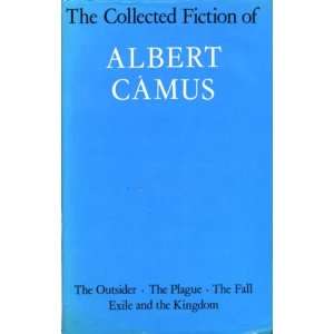  The Collected Fiction of Albert Camus A Camus Books
