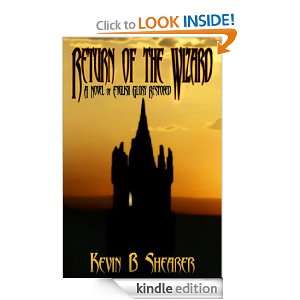 Return of the Wizard Kevin B. Shearer  Kindle Store