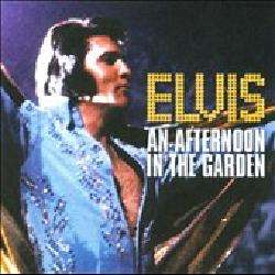 Elvis Presley   An Afternoon in the Garden  