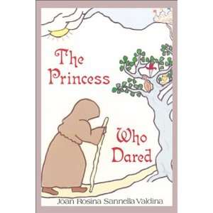  The Princess Who Dared (9780741412195) Joan Rosina 