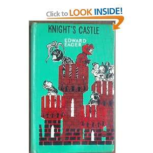 knight s castle edward eager s tales of magic and