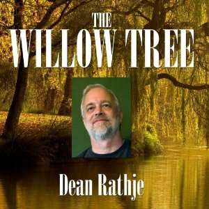  The Willow Tree Dean Rathje Music