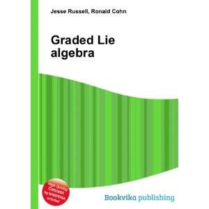  Graded Lie algebra Ronald Cohn Jesse Russell Books