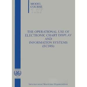  Operational Use of Ecdis, (Model Course 1.27 