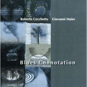  Blues Connotation Roberto Cecchetto Music