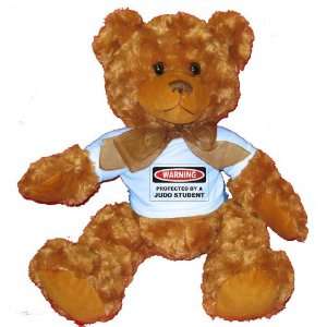  WARNING PROTECTED BY A JUDO STUDENT Plush Teddy Bear with 