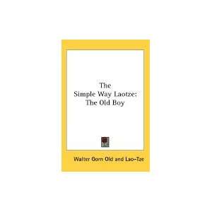  Simple Way Laotze Old Boy [HC,2007] Books