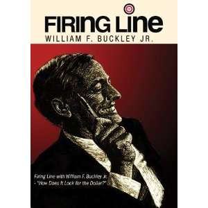  Firing Line with William F. Buckley Jr.   How Does It 