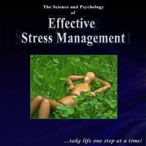  Effective Stress Management (Science & Psychology Series 