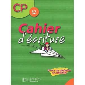  Cahier décriture  6/7 ans CP (9782011685971) Michel 