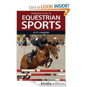 Introduction to Equestrian Sports Kate Luxmoore  Kindle 