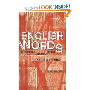  English Words Structure, History, Usage (9780415298933 