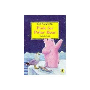  Pink for Polar Bear (First Young Puffins) (9780140388374 