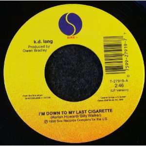  Im Down to My Last Cigarette / Western Stars k.d. lang 