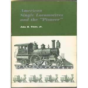  American Single Locomotives and the Pioneer (Smithsonian 