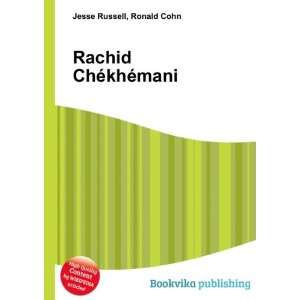  Rachid ChÃ©khÃ©mani Ronald Cohn Jesse Russell Books