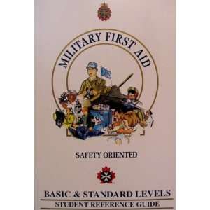  Military First Aid   Safety Oriented   Basic & Standard 