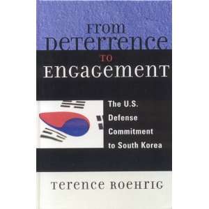   Deterrence to Engagement The U.S. Defense Commitment to South Korea