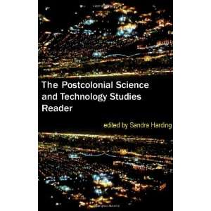 The Postcolonial Science and Technology Studies Reader and over one 
