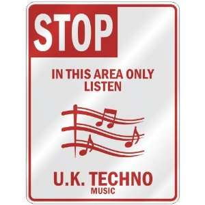   AREA ONLY LISTEN U.K. TECHNO  PARKING SIGN MUSIC