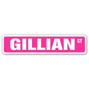  GILLIAN Street Sign name kids childrens room door bedroom 