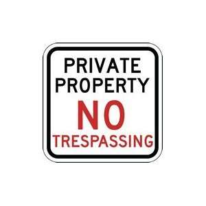  Private Property No Trespassing Sign   12x12