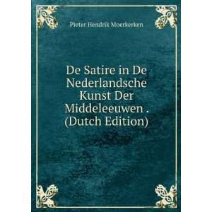  De Satire in De Nederlandsche Kunst Der Middeleeuwen 