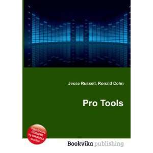  Pro Tools Ronald Cohn Jesse Russell Books