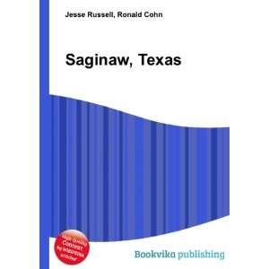  Saginaw, Texas Ronald Cohn Jesse Russell Books