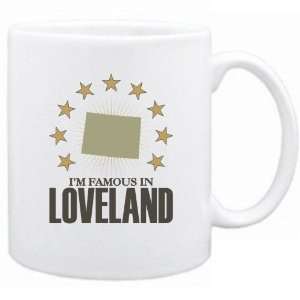   New  I Am Famous In Loveland  Colorado Mug Usa City