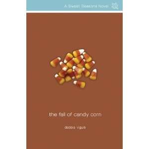  The Fall of Candy Corn (Sweet Seasons Novel, A) Undefined 
