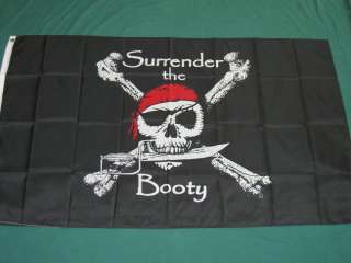 3X5 SURRENDER THE BOOTY PIRATE FLAG JOLLY ROGER F592  