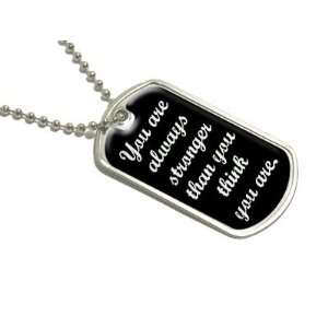 You Are Always Stronger Thank You Think You   Military Dog Tag Luggage 