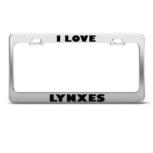  I Love Lynxes Lynx Animal Metal license plate frame Tag 