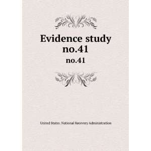 Evidence study. no.41 United States. National Recovery 
