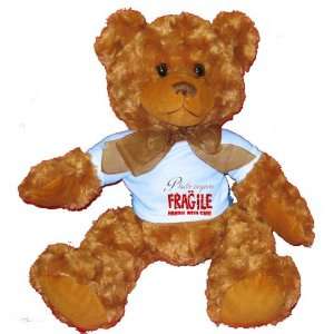  Plastic surgeons are FRAGILE handle with care Plush Teddy 