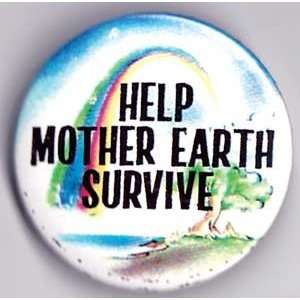 Help Mother Earth Survive button 