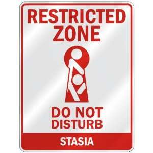   RESTRICTED ZONE DO NOT DISTURB STASIA  PARKING SIGN 