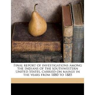 of investigations among the Indians of the southwestern United States 