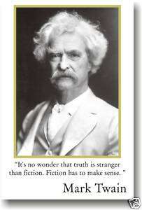 Mark Twain   Its no wonder that truth is POSTER  