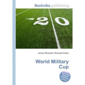  World Military Cup Ronald Cohn Jesse Russell Books