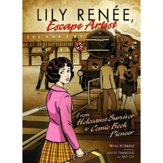 Lily Renee, Escape Artist From Holocaust Survivor to Comic Book 