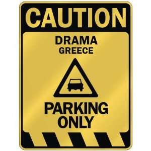   CAUTION DRAMA PARKING ONLY  PARKING SIGN GREECE
