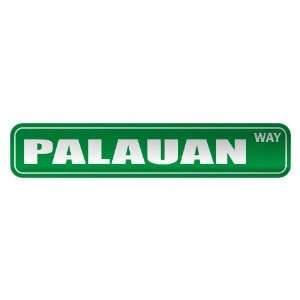     PALAUAN WAY  STREET SIGN COUNTRY PALAU