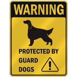  WARNING  IRISH SETTER PROTECTED BY GUARD DOGS  PARKING 