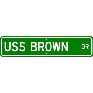  USS BROWN DD 546 Street Sign   Navy Ship Gift Sailor 