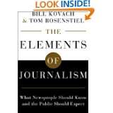 The Elements of Journalism What Newspeople Should Know and the Public 