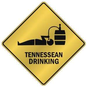  ONLY  TENNESSEAN DRINKING  CROSSING SIGN STATE TENNESSEE 