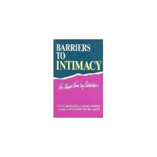 Barriers to Intimacy For People Torn by Addiction by Gayle Rosellini 