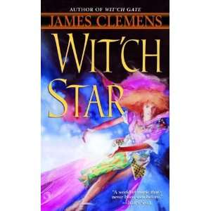  Witch Star [Mass Market Paperback] James Clemens Books
